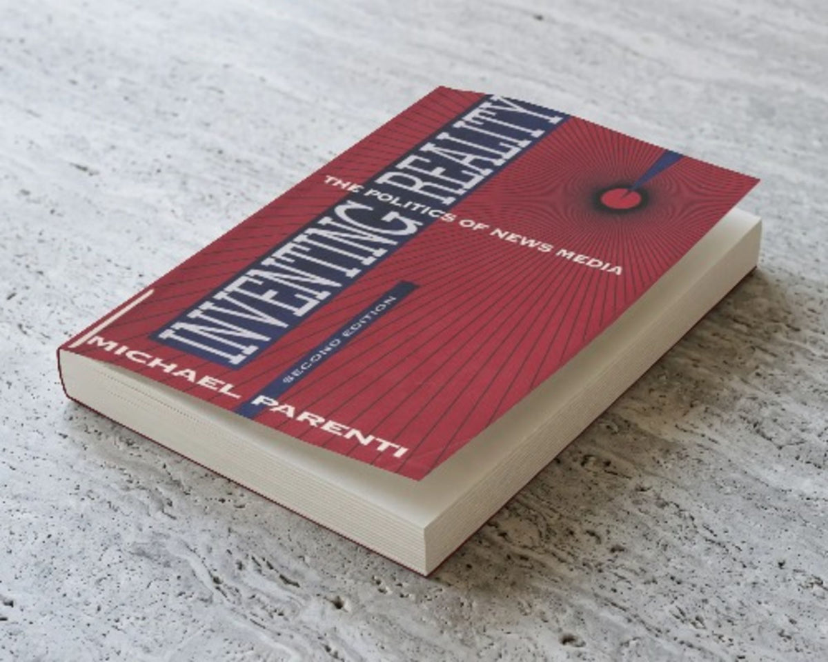 Inventing Reality The Politics of News Media By Michael Parenti Paperback