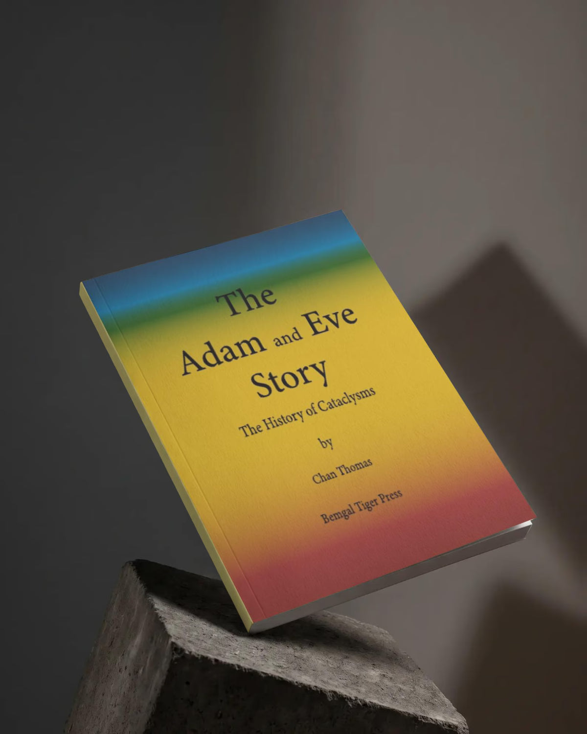 The Adam and Eve Story: The History of Cataclysms By Chan Thomas Paperback