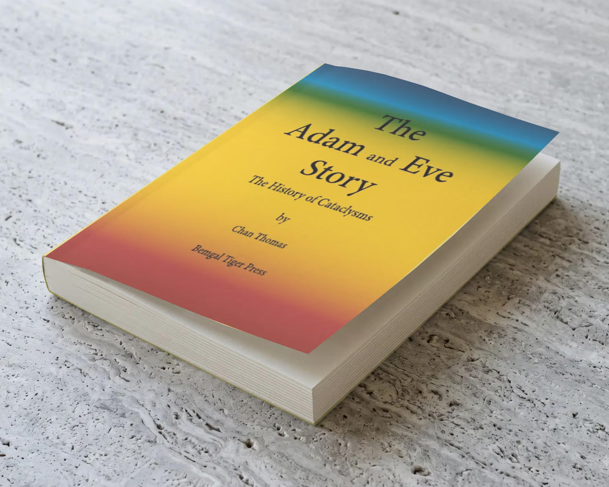 The Adam and Eve Story: The History of Cataclysms By Chan Thomas Paperback